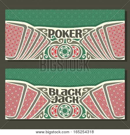 Vector horizontal banners for Black Jack and Poker: cards with red back for gamble game blackjack, chips and card on green felt texture background, banner for black jack and poker tournament.