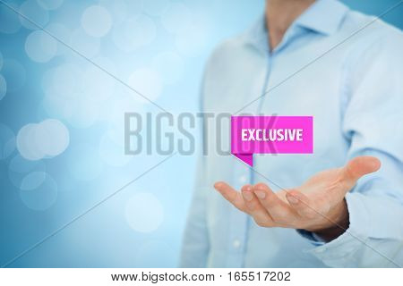 Exclusive offer and exclusivity business model. Businessman hold virtual label with text exclusive. Right composition with bokeh in background.