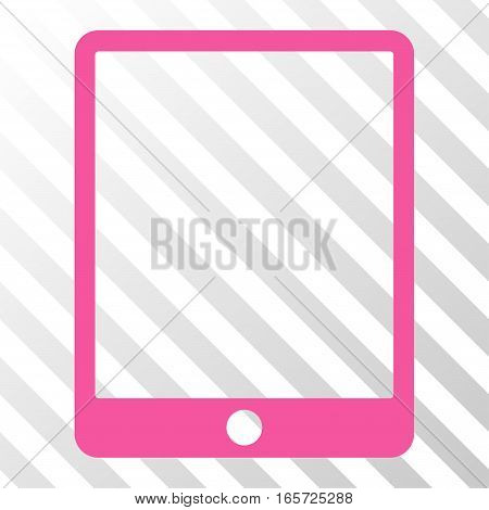 Pink Mobile Tablet toolbar icon. Vector pictogram style is a flat symbol on diagonally hatched transparent background.