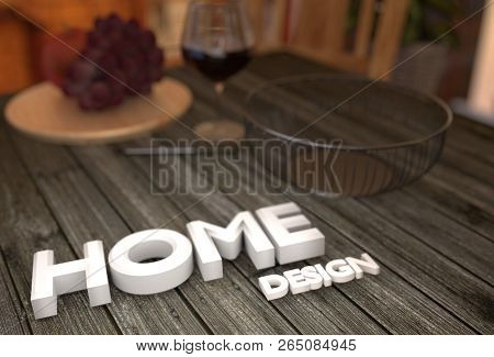 Home Design Text - On Table. 3d Rendering