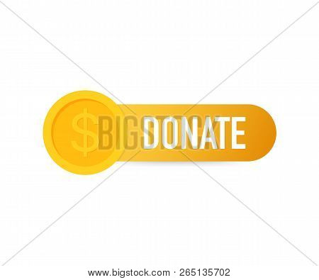 Vector Donate Concept Hand And Money Button In Flat Style. Vector Stock Illustration.