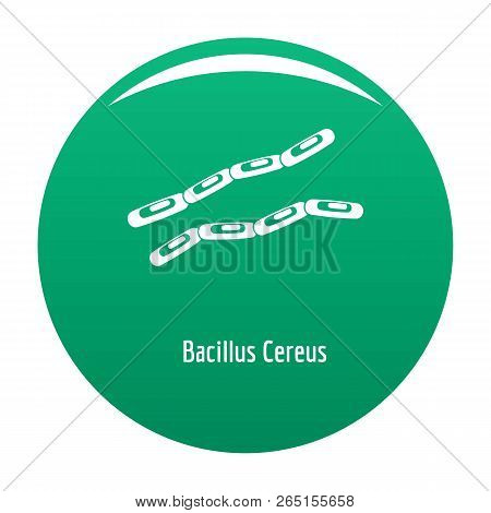 Bacillus Cereus Icon. Simple Illustration Of Bacillus Cereus Icon For Any Design Green