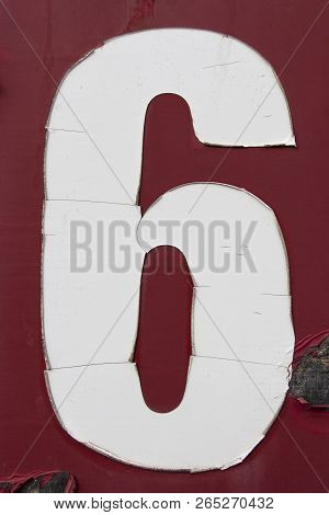 Number Six Painted On Grungy Surface, Number 6, Six, Old Sticker Number On Board