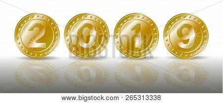 A Row Of Symbolic Sparkling Gold Coins With The Numbers Of The New Year 2019 With Shadaow And Mirror