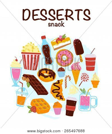 Vector Set Of Hand Drawn Desserts, Snacks & Drinks Isolated On White Background. Soda, Popcorn, Ice 