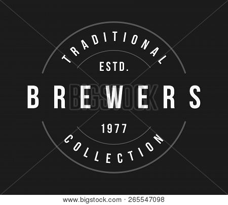 Beer Brewers Label White On Black Is A Vector Illustration About Drinking