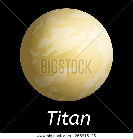 Titan Planet Icon. Realistic Illustration Of Titan Planet Vector Icon For Web Design