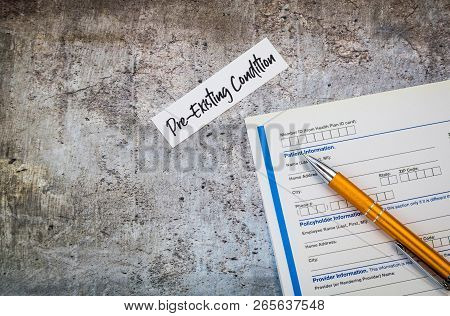 Pre-existing Condition Healthcare Concept, Flat Lay With Claim Form And Pen