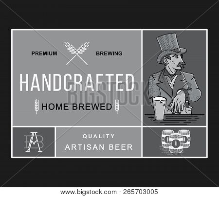 Beer Hand Crafted  Home Brewed White On Black Is A Vector Illustration About Drinking
