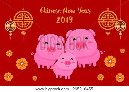 Happy Chinese New Year 2019 Year Of The Pig. Chinese Characters Mean Happy New Year, Wealthy, Zodiac