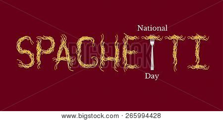 National Spaghetti Day. Event Name. Spaghetti Word - Pasta And Fork.