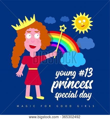 Young Princess Day. Vector Illustration With Girl