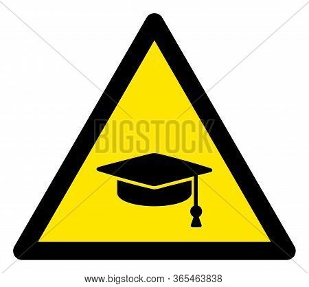 Raster Education Cap Flat Warning Sign. Triangle Icon Uses Black And Yellow Colors. Symbol Style Is 
