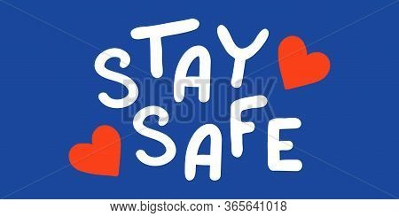 Coronavirus Collection - Stay Safe Lettering - Vector Illustration