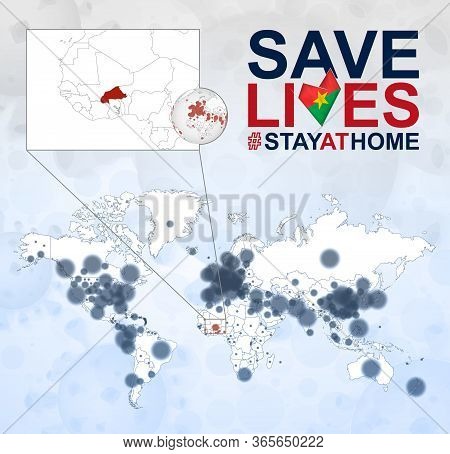 World Map With Cases Of Coronavirus Focus On Burkina Faso, Covid-19 Disease In Burkina Faso. Slogan 