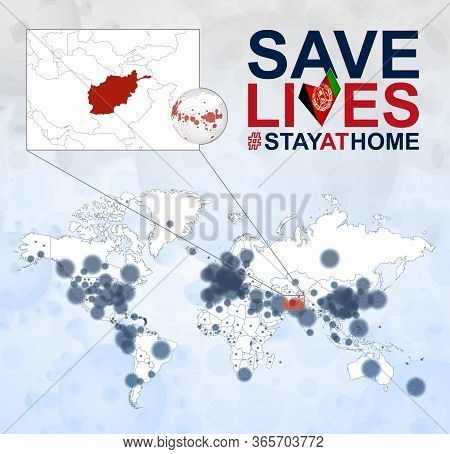 World Map With Cases Of Coronavirus Focus On Afghanistan, Covid-19 Disease In Afghanistan. Slogan Sa