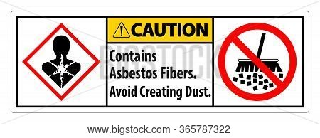 Caution Label Contains Asbestos Fibers,avoid Creating Dust