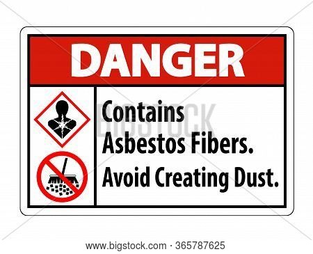 Danger Label Contains Asbestos Fibers,avoid Creating Dust