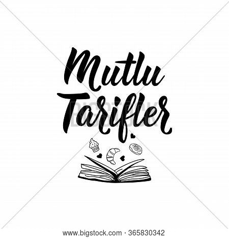 Mutlu Tarifler. Lettering. Translation From Turkish - Happy Recipes. Modern Vector Brush Calligraphy