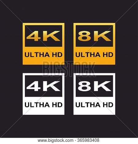 4k And 8k Ultha Hd Logo, Resolution Icon On Black Background Vector Eps10