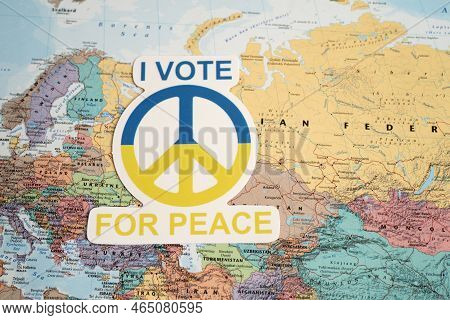 Bangkok, Thailand - September 1, 2022 I Vote For Peace Text With Heart Flag On World Map, Stop War W
