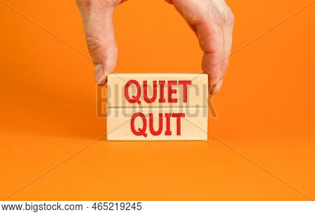 Quiet Quit Symbol. Concept Words Quiet Quit On Wooden Blocks. Beautiful Orange Table Orange Backgrou