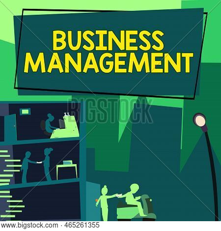 Conceptual Display Business Management. Business Concept Overseeing Supervising Coordinating Busines