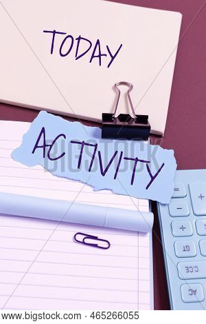 Handwriting Text Activity. Business Showcase The Condition Where Many Things Are Happening Or Move A