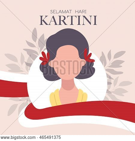 Selamat Hari Kartini Celebration Happy Kartini Day. Indonesian Activist Who Advocated For Women's Ri