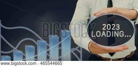 Text Sign Showing 2023 Loading.... Internet Concept A Year Composed Of A Series Of Events That Are S
