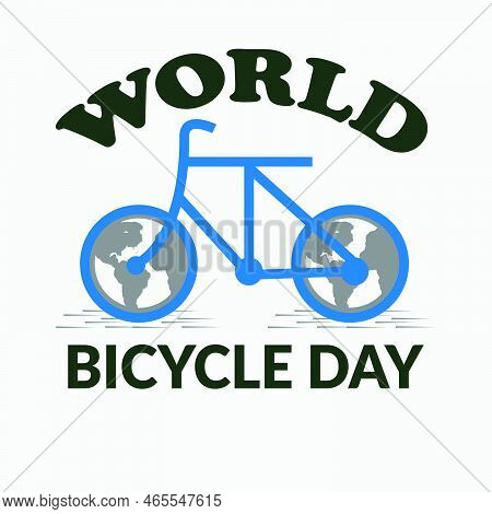 Letter World Bicycle Day On June 3 With World Map