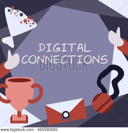 Handwriting Text Digital Connections. Word Written On Virtual Network Linking User To His Or Her Con