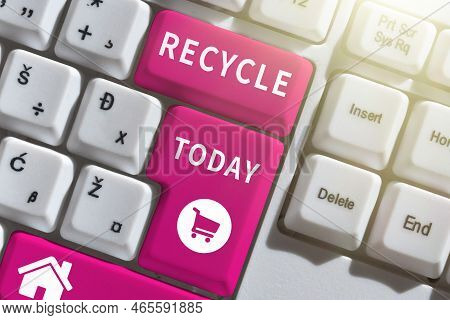 Handwriting Text Recycle. Business Concept Process Of Converting Waste Materials Into New Materials 