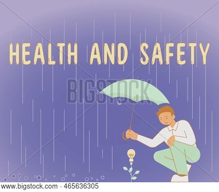 Inspiration Showing Sign Health And Safety. Internet Concept Taking The Appropriate Steps To Protect