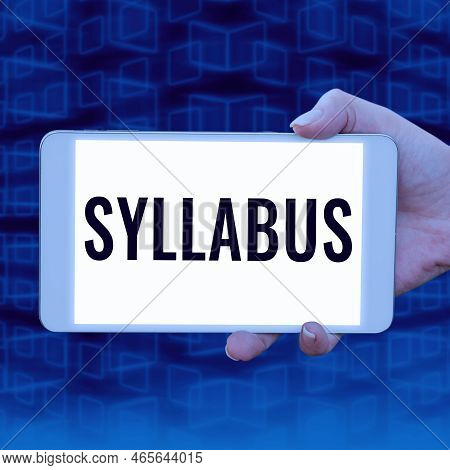 Hand Writing Sign Syllabus. Concept Meaning A Summary Outline Of A Discourse, Treatise Or Of Examina