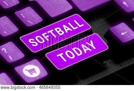 Inspiration Showing Sign Softball. Business Concept A Sport Similar To Baseball Played With A Ball A
