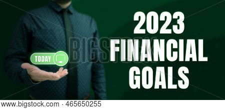 Hand Writing Sign 2023 Financial Goals. Business Concept Highest Quality Done In All Fields Preparin