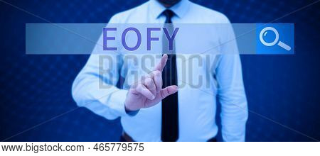 Hand Writing Sign Eofy. Concept Meaning A Mega Sale Held On An End Of A Financial Year