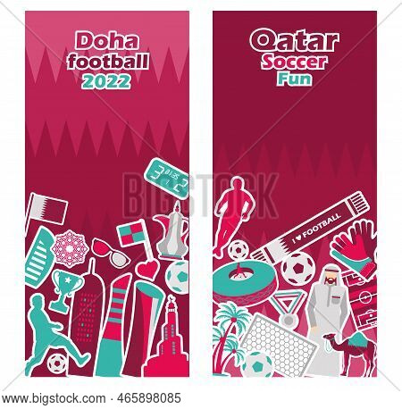 Football Sports Competition, Qatar Tourist Icon Set On Banners. Doha Background In Color National Fl
