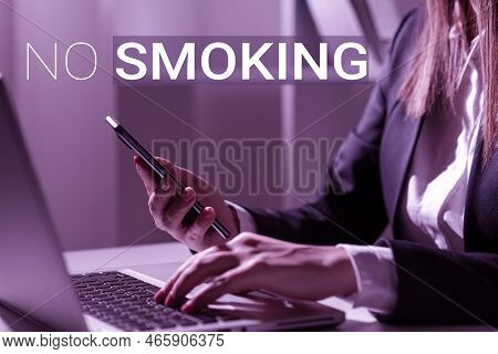 Conceptual Display No Smoking. Business Idea Using Tobacco Is Forbiden In This Place