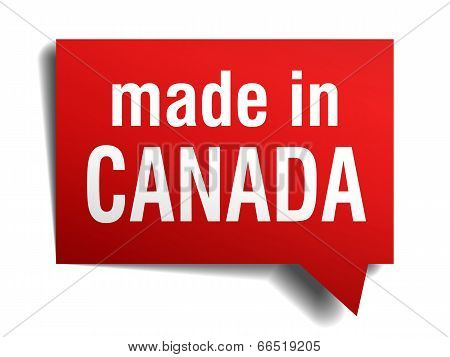 Made In Canada Red 3D Realistic Speech Bubble Isolated On White Background