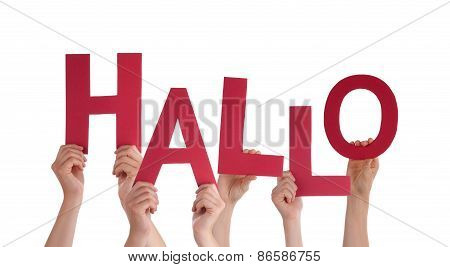 People Holding German Word Hallo Means Hello