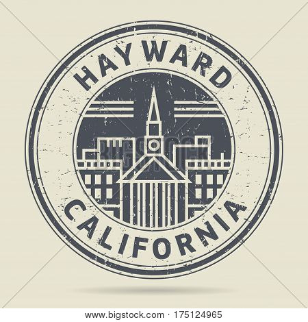 Grunge rubber stamp or label with text Hayward California written inside vector illustration