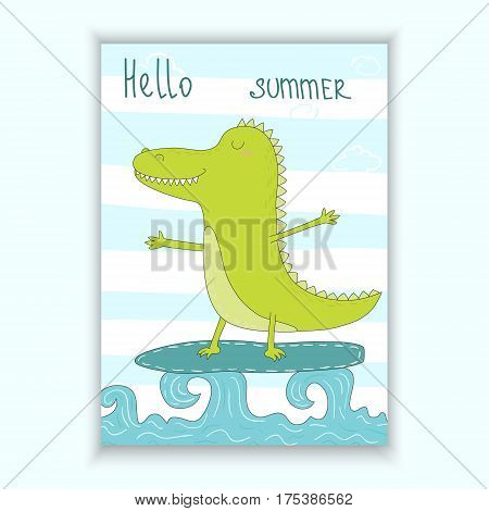 Cute hand drawn vector card with surf crocodile afloat. Printable template.