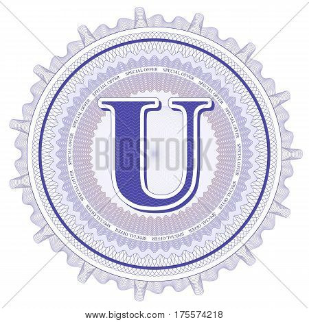 Vector Guilloche Pattern Rosette and border with letter U. Monetary banknote background print. Abstract guilloche letter design.