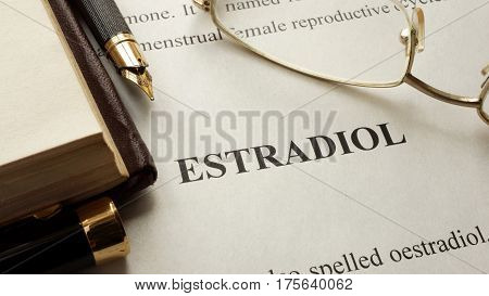 Estradiol written on a page. Human hormones.