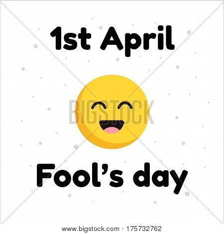 April Fools Day typographic with smile face design isolated on white background. Happy face emoticon.