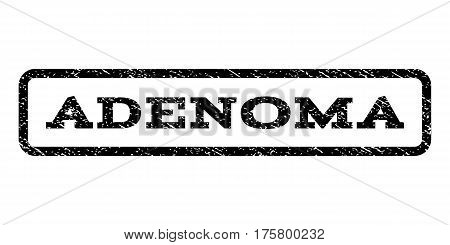 Adenoma watermark stamp. Text caption inside rounded rectangle frame with grunge design style. Rubber seal stamp with scratched texture. Vector black ink imprint on a white background.