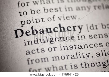 Fake Dictionary Dictionary definition of the word debauchery.