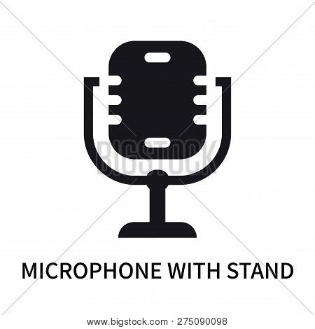 Microphone With Stand Icon Isolated On White Background. Microphone With Stand Icon Simple Sign. Mic